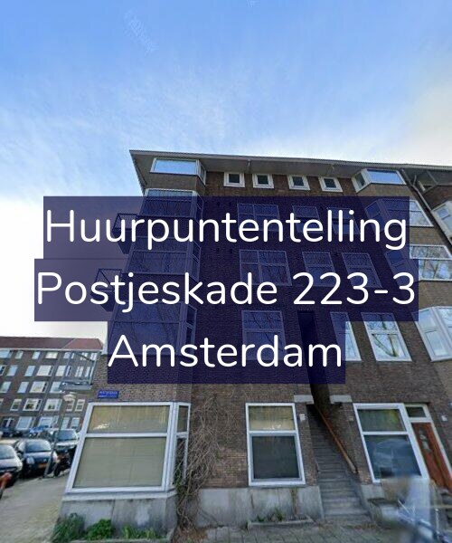 Foto gevel Huurpuntentelling voor Postjeskade 223-3, Amsterdam