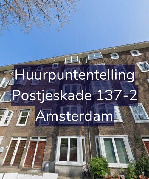 Foto gevel Huurpuntentelling voor Postjeskade 137-2, Amsterdam