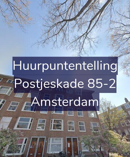 Foto gevel Huurpuntentelling voor Postjeskade 85-2, Amsterdam