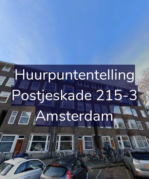 Foto gevel Huurpuntentelling voor Postjeskade 215-3, Amsterdam