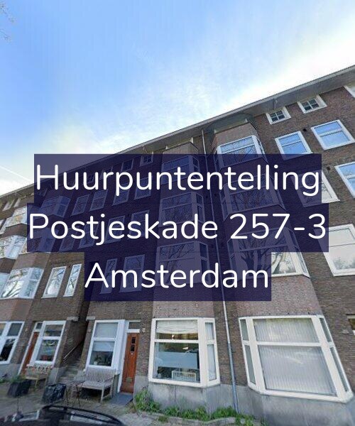 Foto gevel Huurpuntentelling voor Postjeskade 257-3, Amsterdam
