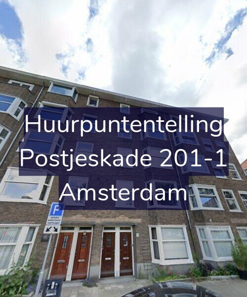 Foto gevel Huurpuntentelling voor Postjeskade 201-1, Amsterdam