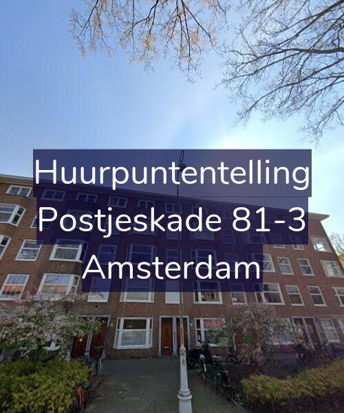 Foto gevel Huurpuntentelling voor Postjeskade 81-3, Amsterdam