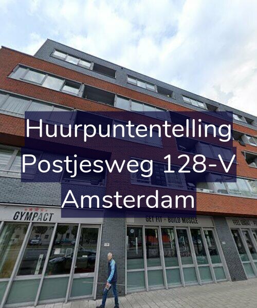 Foto gevel Huurpuntentelling voor Postjesweg 128-V, Amsterdam