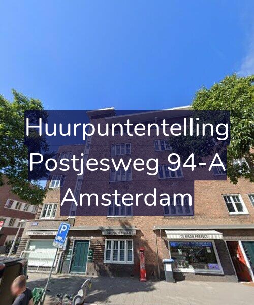 Foto gevel Huurpuntentelling voor Postjesweg 94-A, Amsterdam