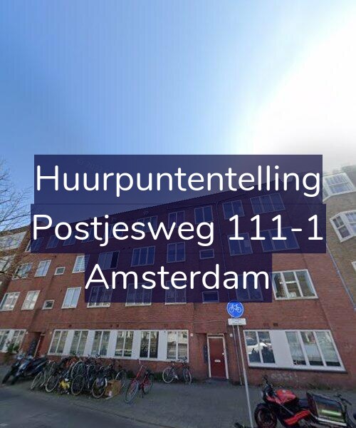 Foto gevel Huurpuntentelling voor Postjesweg 111-1, Amsterdam