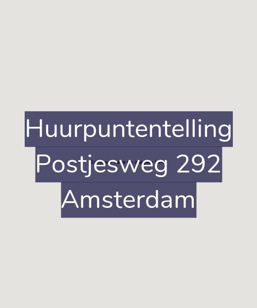 Foto gevel Huurpuntentelling voor Postjesweg 292, Amsterdam