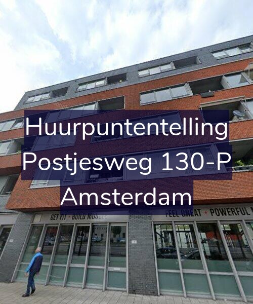 Foto gevel Huurpuntentelling voor Postjesweg 130-P, Amsterdam