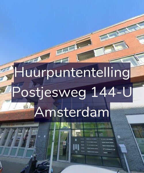 Foto gevel Huurpuntentelling voor Postjesweg 144-U, Amsterdam