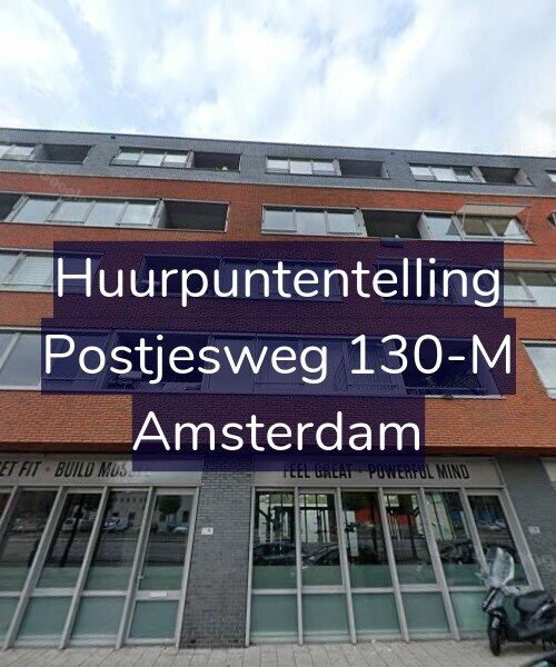 Foto gevel Huurpuntentelling voor Postjesweg 130-M, Amsterdam