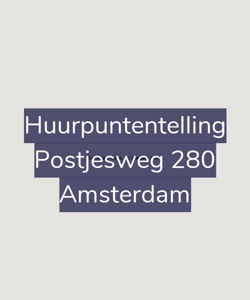 Foto gevel Huurpuntentelling voor Postjesweg 280, Amsterdam
