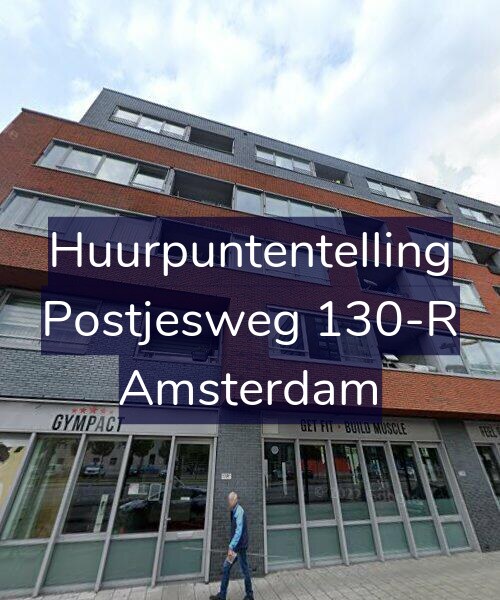 Foto gevel Huurpuntentelling voor Postjesweg 130-R, Amsterdam