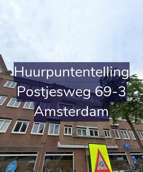 Foto gevel Huurpuntentelling voor Postjesweg 69-3, Amsterdam