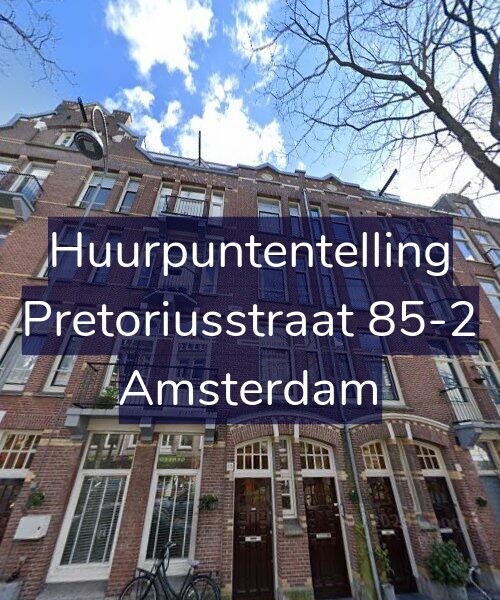 Foto gevel Huurpuntentelling voor Pretoriusstraat 85-2, Amsterdam