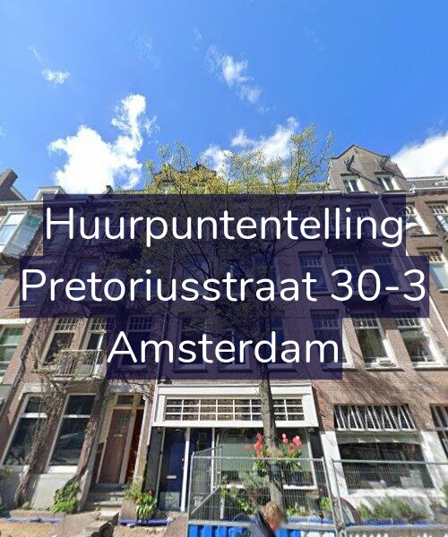 Foto gevel Huurpuntentelling voor Pretoriusstraat 30-3, Amsterdam