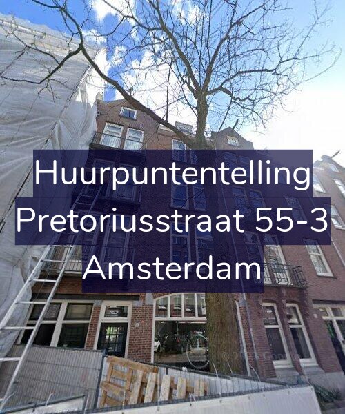 Foto gevel Huurpuntentelling voor Pretoriusstraat 55-3, Amsterdam