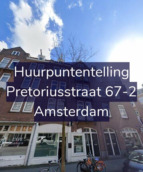Foto gevel Huurpuntentelling voor Pretoriusstraat 67-2, Amsterdam