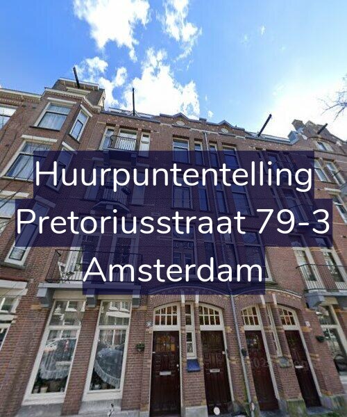 Foto gevel Huurpuntentelling voor Pretoriusstraat 79-3, Amsterdam