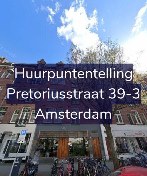 Foto gevel Huurpuntentelling voor Pretoriusstraat 39-3, Amsterdam
