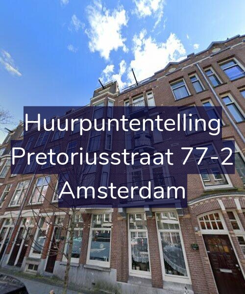 Foto gevel Huurpuntentelling voor Pretoriusstraat 77-2, Amsterdam