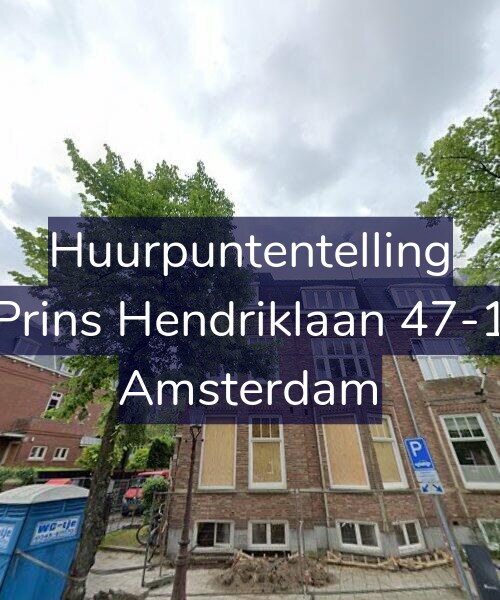 Foto gevel Huurpuntentelling voor Prins Hendriklaan 47-1, Amsterdam