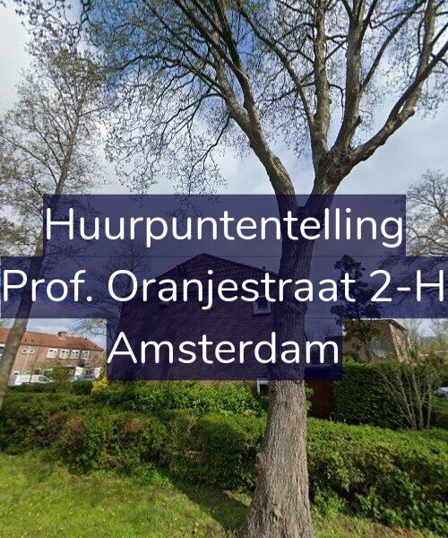 Foto gevel Huurpuntentelling voor Prof. Oranjestraat 2-H, Amsterdam