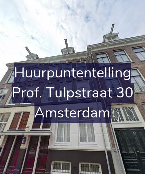 Foto gevel Huurpuntentelling voor Prof. Tulpstraat 30, Amsterdam