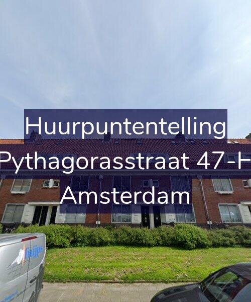 Foto gevel Huurpuntentelling voor Pythagorasstraat 47-H, Amsterdam