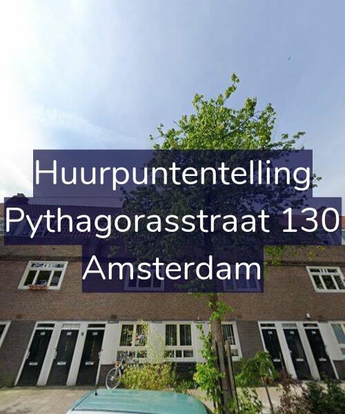 Foto gevel Huurpuntentelling voor Pythagorasstraat 130, Amsterdam