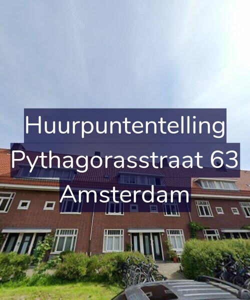 Foto gevel Huurpuntentelling voor Pythagorasstraat 63, Amsterdam