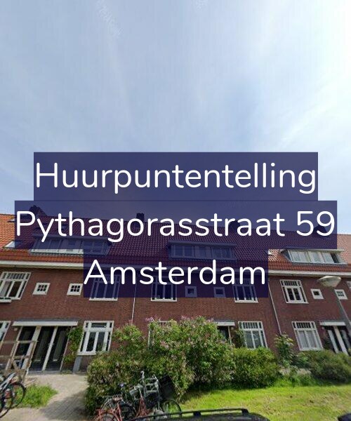 Foto gevel Huurpuntentelling voor Pythagorasstraat 59, Amsterdam