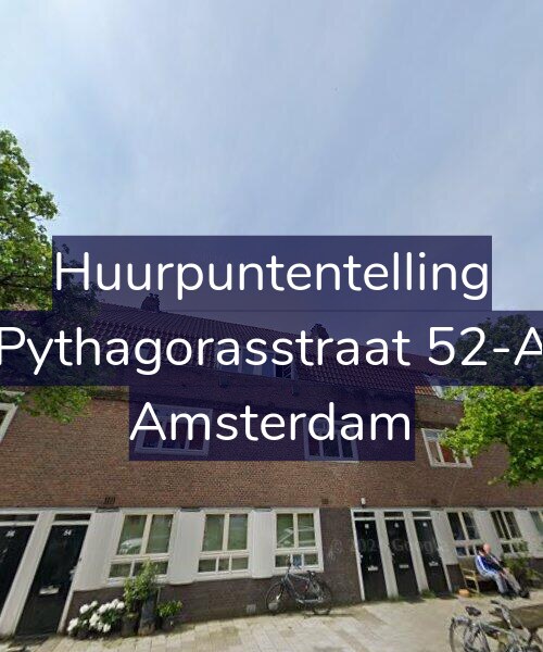 Foto gevel Huurpuntentelling voor Pythagorasstraat 52-A, Amsterdam