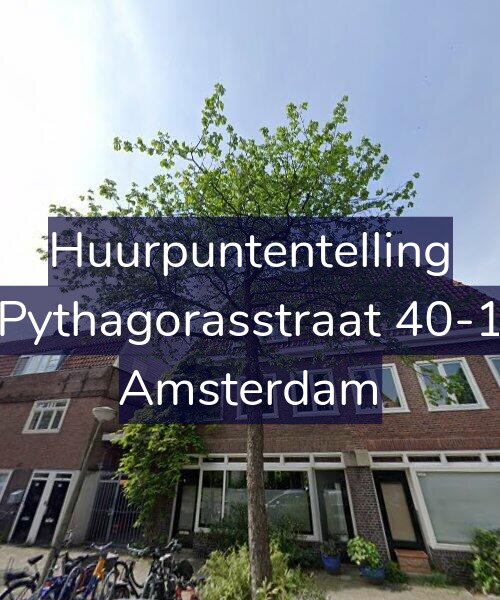 Foto gevel Huurpuntentelling voor Pythagorasstraat 40-1, Amsterdam