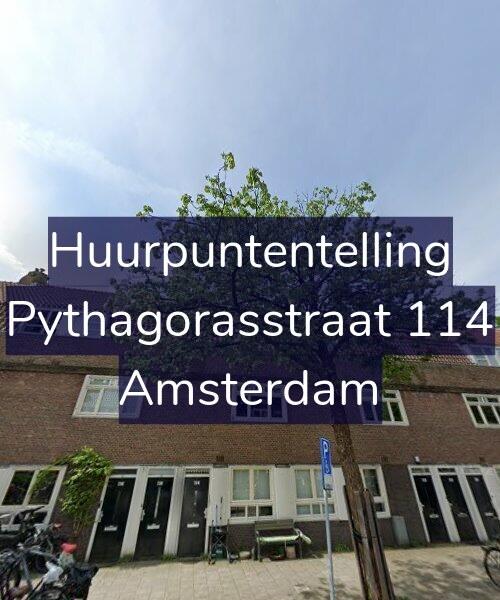 Foto gevel Huurpuntentelling voor Pythagorasstraat 114, Amsterdam