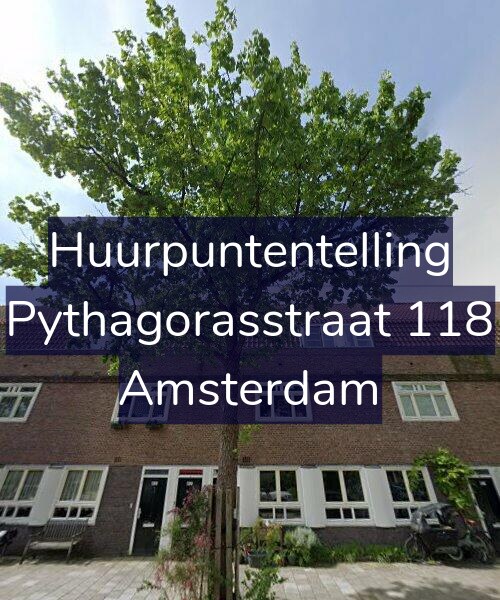 Foto gevel Huurpuntentelling voor Pythagorasstraat 118, Amsterdam