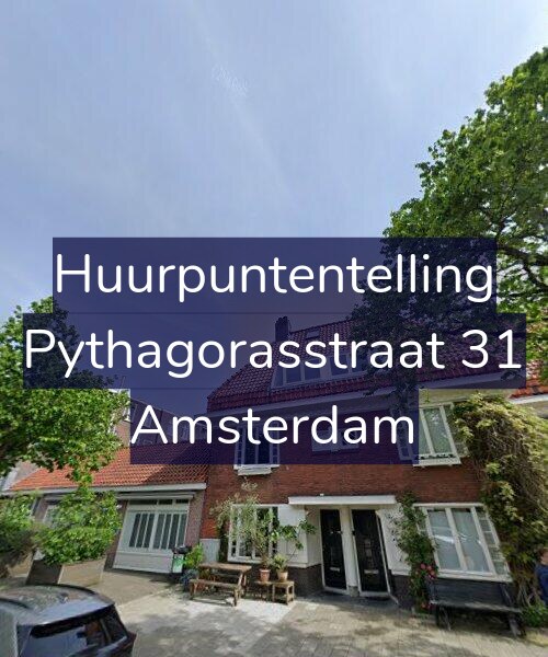 Foto gevel Huurpuntentelling voor Pythagorasstraat 31, Amsterdam