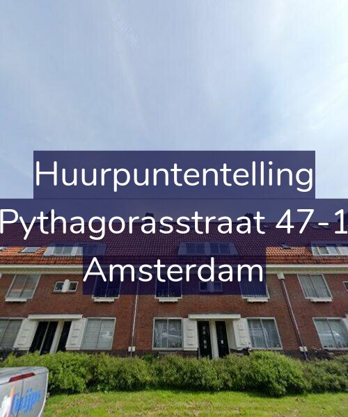 Foto gevel Huurpuntentelling voor Pythagorasstraat 47-1, Amsterdam