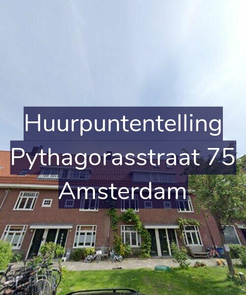 Foto gevel Huurpuntentelling voor Pythagorasstraat 75, Amsterdam