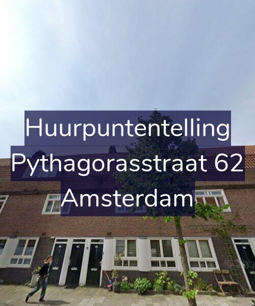 Foto gevel Huurpuntentelling voor Pythagorasstraat 62, Amsterdam