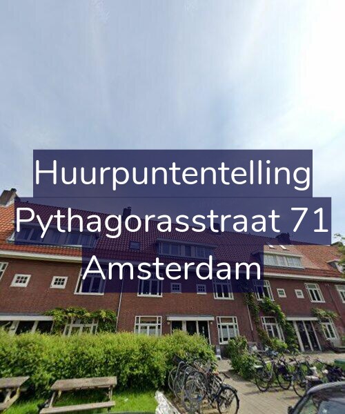 Foto gevel Huurpuntentelling voor Pythagorasstraat 71, Amsterdam