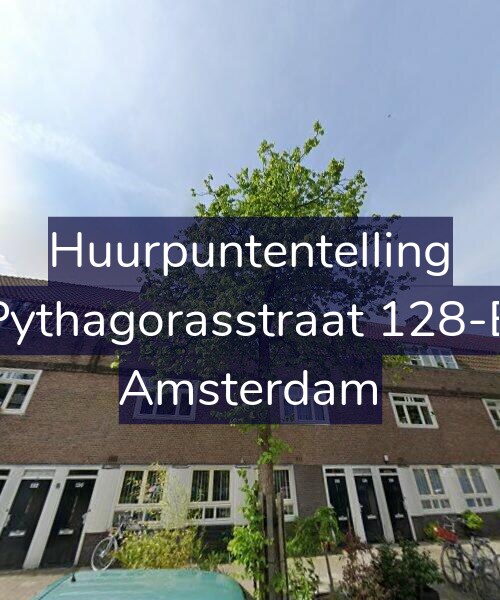 Foto gevel Huurpuntentelling voor Pythagorasstraat 128-B, Amsterdam