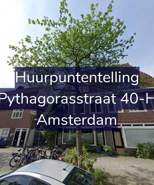 Foto gevel Huurpuntentelling voor Pythagorasstraat 40-H, Amsterdam