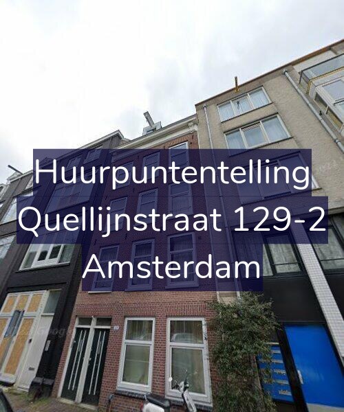 Foto gevel Huurpuntentelling voor Quellijnstraat 129-2, Amsterdam
