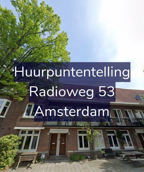 Foto gevel Huurpuntentelling voor Radioweg 53, Amsterdam