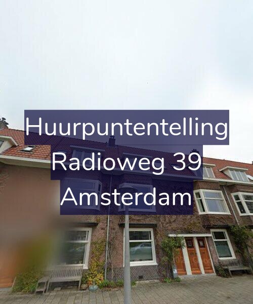 Foto gevel Huurpuntentelling voor Radioweg 39, Amsterdam