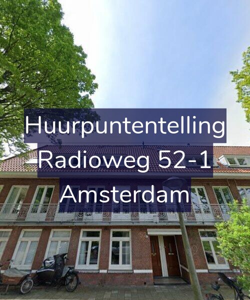 Foto gevel Huurpuntentelling voor Radioweg 52-1, Amsterdam