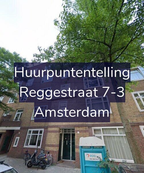 Foto gevel Huurpuntentelling voor Reggestraat 7-3, Amsterdam
