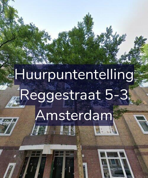 Foto gevel Huurpuntentelling voor Reggestraat 5-3, Amsterdam