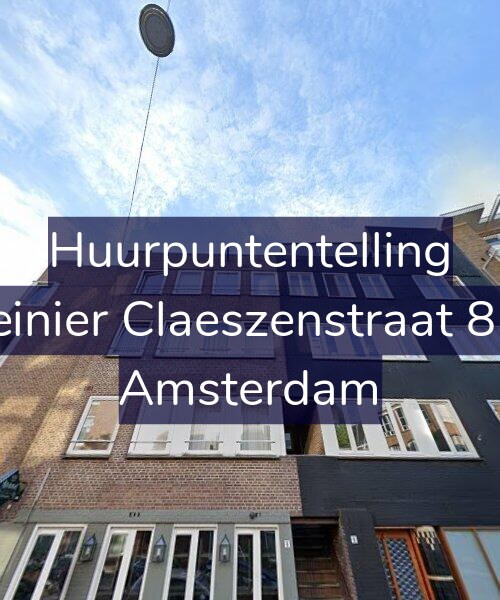 Foto gevel Huurpuntentelling voor Reinier Claeszenstraat 8-3, Amsterdam