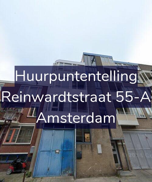 Foto gevel Huurpuntentelling voor Reinwardtstraat 55-A, Amsterdam